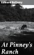 At Pinney's Ranch (eBook, ePUB) - Bild 1