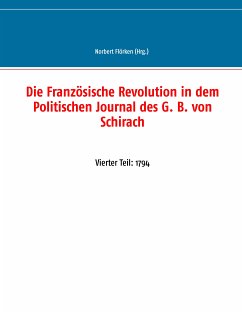 Die Französische Revolution in dem Politischen Journal des G. B. von Schirach (eBook, ePUB)