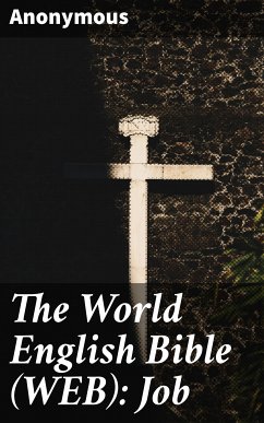 The World English Bible (WEB): Job (eBook, ePUB) - Anonymous