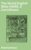 The World English Bible (WEB): 2 Corinthians (eBook, ePUB)