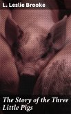 The Story of the Three Little Pigs (eBook, ePUB)