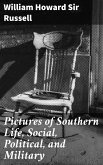 Pictures of Southern Life, Social, Political, and Military (eBook, ePUB)