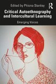Critical Autoethnography and Intercultural Learning (eBook, ePUB)