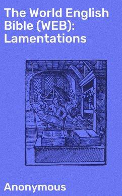 The World English Bible (WEB): Lamentations (eBook, ePUB) - Anonymous