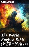 The World English Bible (WEB): Nahum (eBook, ePUB)