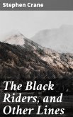 The Black Riders, and Other Lines (eBook, ePUB)