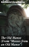 The Old Manse (From &quote;Mosses from an Old Manse&quote;) (eBook, ePUB)