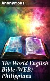 The World English Bible (WEB): Philippians (eBook, ePUB)