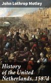 History of the United Netherlands, 1587d (eBook, ePUB)