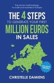The 4 Steps to Generate Your First Million Euros in Sales (eBook, ePUB)