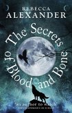 The Secrets of Blood and Bone (eBook, ePUB) The Secrets of Blood and Bone (eBook, ePUB)