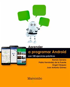 Aprender a programar Android (eBook, PDF) - Gómez Guitérrez, Juan Antonio; Puente de la Barbudo, Pablo Fernández; Serrano Valero, Juan