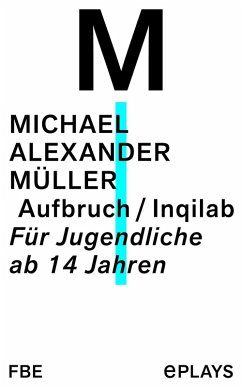 Aufbruch / Inqilab (eBook, ePUB) - Müller, Michael Alexander