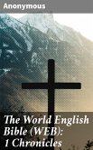 The World English Bible (WEB): 1 Chronicles (eBook, ePUB)