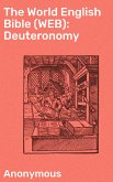 The World English Bible (WEB): Deuteronomy (eBook, ePUB)