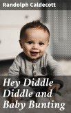 Hey Diddle Diddle and Baby Bunting (eBook, ePUB)