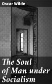 The Soul of Man under Socialism (eBook, ePUB)