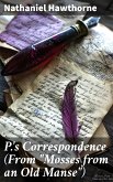 P.'s Correspondence (From &quote;Mosses from an Old Manse&quote;) (eBook, ePUB)