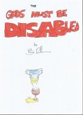 The Gods Must be Disabled (The Gods Must be Disasbled, #3) (eBook, ePUB)