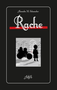 Rache (eBook, ePUB) - Schumacher, Alexandra M.