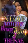 In Love With the Wrong Thug 2 (eBook, ePUB)