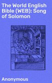The World English Bible (WEB): Song of Solomon (eBook, ePUB)