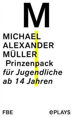 Prinzenpack (eBook, ePUB) - Müller, Michael Alexander
