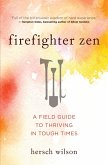 Firefighter Zen (eBook, ePUB)