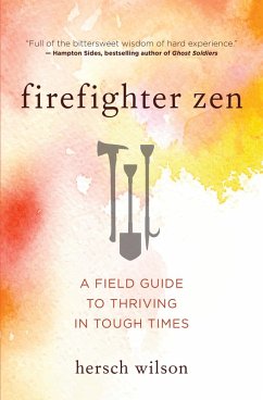 Firefighter Zen (eBook, ePUB) - Wilson Hersch