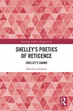 Shelley's Poetics of Reticence (eBook, ePUB) - Roberts, Merrilees