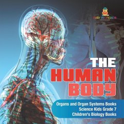 The Human Body   Organs and Organ Systems Books   Science Kids Grade 7   Children's Biology Books - Baby