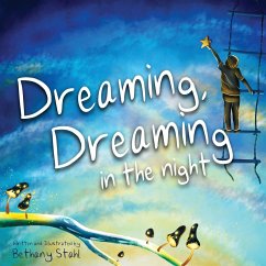 Dreaming, Dreaming in the Night - Stahl, Bethany