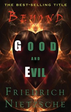 Beyond Good and Evil - Nietzsche, Friedrich