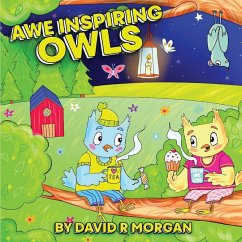 Awe Inspiring Owls - Morgan, David R R