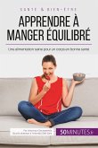 Apprendre à manger équilibré