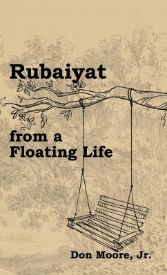 Rubaiyat from a Floating Life - Moore, Don