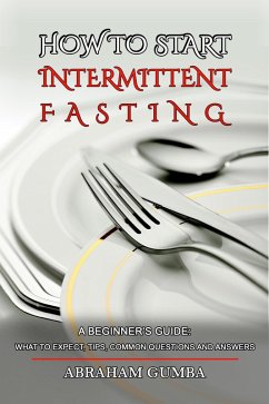 Cover How To Start Intermittent Fasting (eBook, ePUB)