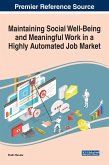 Maintaining Social Well-Being and Meaningful Work in a Highly Automated Job Market