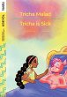 Tricha is Sick / Tricha Malad - Bild 1