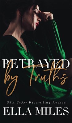 Betrayed by Truths - Miles, Ella