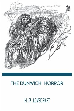 The Dunwich Horror by H. P. Lovecraft - Lovecraft, H. P.