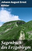 Sagenbuch des Erzgebirges (eBook, ePUB)