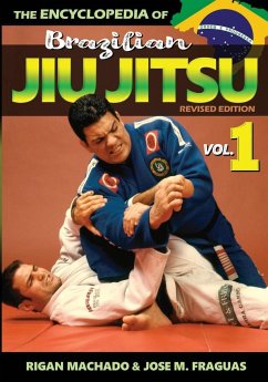 Encyclopedia of Brazilian Jiu-Jitsu - Jose, Fraguas M.; Rigan, Machado