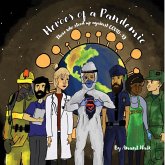 Heroes of a Pandemic Heroes of a Pandemic