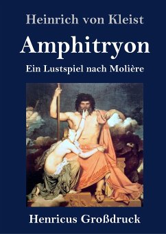 Amphitryon (Großdruck) - Kleist, Heinrich Von