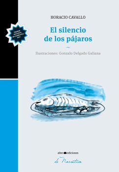 El silencio de los pájaros (eBook, ePUB) - Cavallo, Horacio