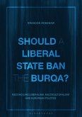 Should a Liberal State Ban the Burqa? (eBook, PDF) Should a Liberal State Ban the Burqa? (eBook, PDF)