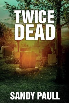 Twice Dead - Paull, Sandy