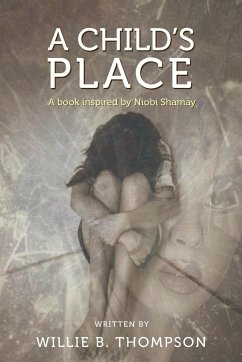 A Child's Place - Thompson, Willie B.