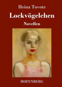 Lockvögelchen - Tovote, Heinz